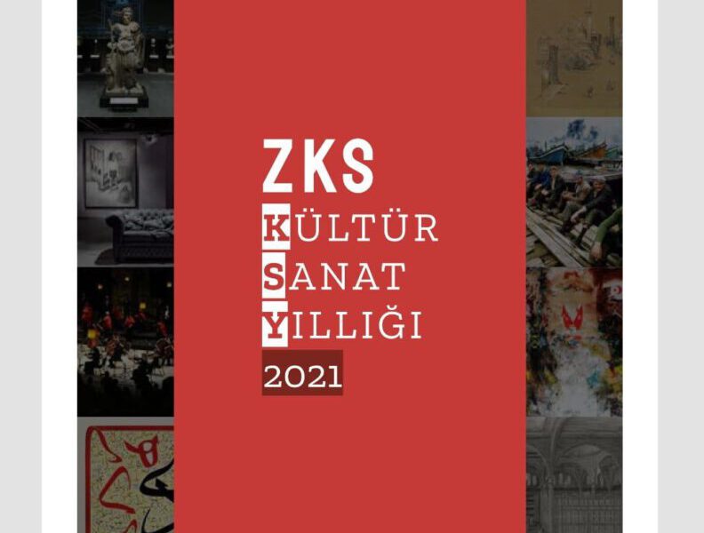 “Zks Kültür Sanat Yıllığı 2021” Yayımda