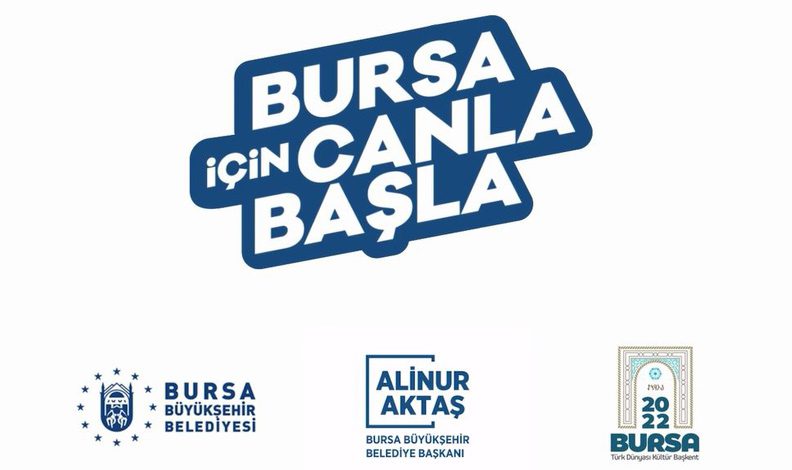 Bursa için canla başla