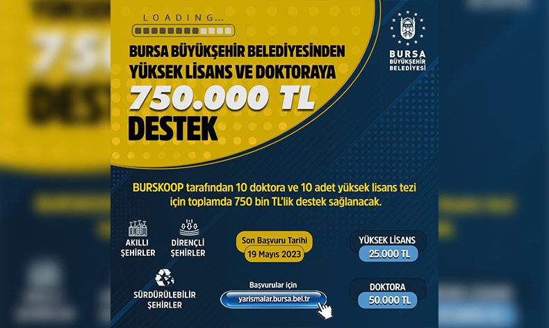 Yüksek lisans ve doktoraya destek