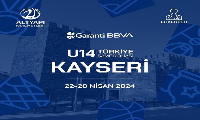 U-14 Türkiye Basketbol Şampiyonası Kayseri’de oynanacak