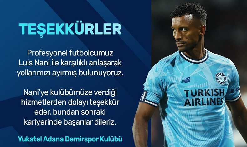 Adana Demirspor’da Nani ile yollar ayrıldı