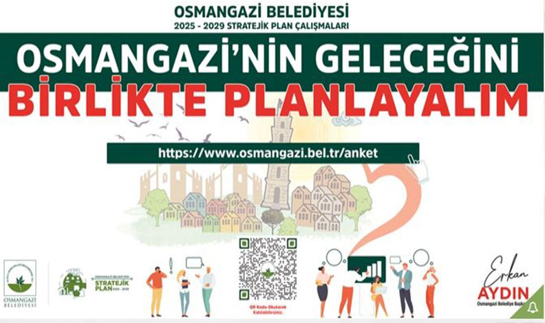 Osmangazi Belediyesi’nden gelecek planı anketi