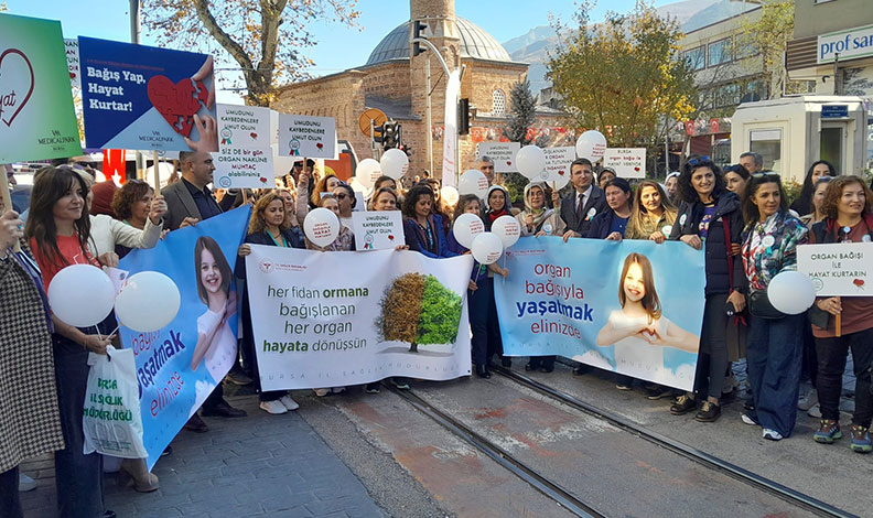 Bursa’da Organ Bağışı haftası etkinlikleri yürüyüşle başladı